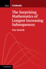 Surprising Mathematics of Longest Increasing Subsequences - eBook