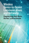 Wireless Device-to-Device Communications and Networks - eBook