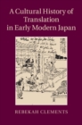 Cultural History of Translation in Early Modern Japan - eBook
