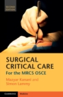 Surgical Critical Care : For the MRCS OSCE - eBook