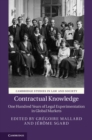 Contractual Knowledge : One Hundred Years of Legal Experimentation in Global Markets - eBook