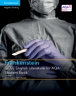 GCSE English Literature for AQA Frankenstein Student Book - Book