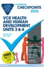 Cambridge Checkpoints VCE Health and Human Development Units 3 and 4 2016 and Quiz Me More - Book