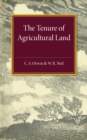 The Tenure of Agricultural Land - Book