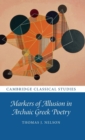 Markers of Allusion in Archaic Greek Poetry - Book