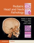 Pediatric Head and Neck Pathology - Book