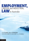 Employment, Labour and Industrial Law in Australia - Book