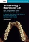 The Anthropology of Modern Human Teeth : Dental Morphology and its Variation in Recent and Fossil Homo sapiens - Book