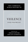 The Cambridge World History of Violence 4 Volume Hardback Set - Book