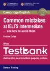 Common Mistakes at IELTS Intermediate Paperback with IELTS General Training Testbank : And How to Avoid Them - Book