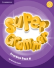 Super Minds Level 6 Super Grammar Book - Book