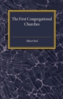 The First Congregational Churches : New Light on Separatist Congregations in London 1567-81 - Book