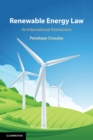 Renewable Energy Law : An International Assessment - Book