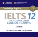 Cambridge IELTS 12 Audio CDs (2) : Authentic Examination Papers - Book
