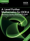 A Level Further Mathematics for OCR Mechanics Student Book (AS/A Level) with Digital Access (2 Years) - Book