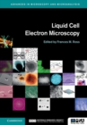 Liquid Cell Electron Microscopy - eBook
