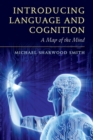 Introducing Language and Cognition : A Map of the Mind - eBook