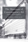 The Museums of Contemporary Art : Notion and Development - eBook