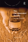 The Car-dependent Society : A European Perspective - eBook