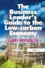 The Business Leader's Guide to the Low-carbon Economy - eBook