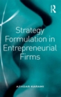 Strategy Formulation in Entrepreneurial Firms - eBook