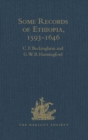 Some Records of Ethiopia, 1593-1646 : Being Extracts from The History of High Ethiopia or Abassia by Manoel de Almeida Together with Bahrey's History of the Galla - eBook