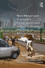 Non-Motorized Transport Integration into Urban Transport Planning in Africa - eBook