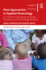 New Approaches in Applied Musicology : A Common Framework for Music Education and Psychology Research - eBook