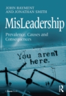 MisLeadership : Prevalence, Causes and Consequences - eBook