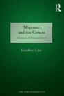 Migrants and the Courts : A Century of Trial and Error? - eBook