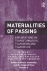 Materialities of Passing : Explorations in Transformation, Transition and Transience - eBook
