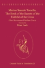 Marino Sanudo Torsello, The Book of the Secrets of the Faithful of the Cross : Liber Secretorum Fidelium Crucis - eBook