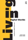Living in Digital Worlds : Designing the Digital Public Space - eBook
