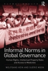 Informal Norms in Global Governance : Human Rights, Intellectual Property Rules and Access to Medicines - eBook