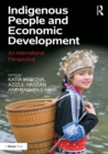 Indigenous People and Economic Development : An International Perspective - eBook