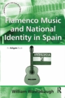 Flamenco Music and National Identity in Spain - eBook