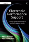 Electronic Performance Support : Using Digital Technology to Enhance Human Ability - eBook