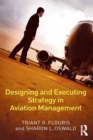 Designing and Executing Strategy in Aviation Management - eBook