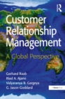 Customer Relationship Management : A Global Perspective - eBook