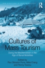 Cultures of Mass Tourism : Doing the Mediterranean in the Age of Banal Mobilities - eBook