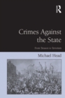 Crimes Against The State : From Treason to Terrorism - eBook