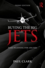 Buying the Big Jets : Fleet Planning for Airlines - eBook