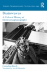 Brainwaves: A Cultural History of Electroencephalography - eBook