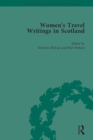Women's Travel Writings in Scotland : Volume IV - eBook