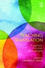 Teaching Translation : Programs, courses, pedagogies - eBook