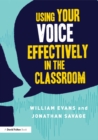 Using Your Voice Effectively in the Classroom - eBook