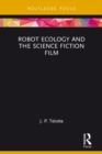 Robot Ecology and the Science Fiction Film - eBook