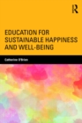 Education for Sustainable Happiness and Well-Being - eBook