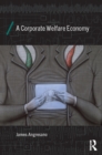 A Corporate Welfare Economy - eBook