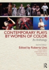 Contemporary Plays by Women of Color : An Anthology - eBook